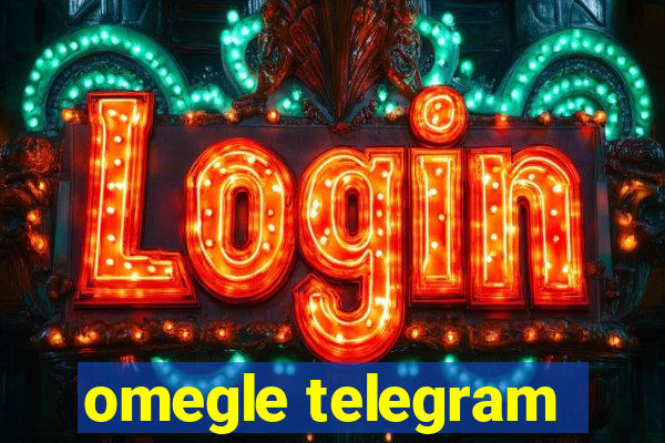 omegle telegram