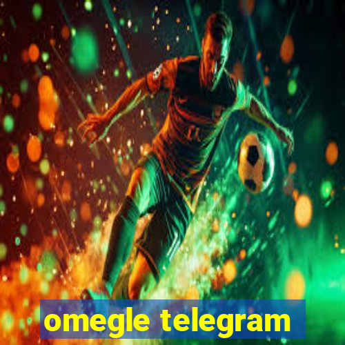 omegle telegram