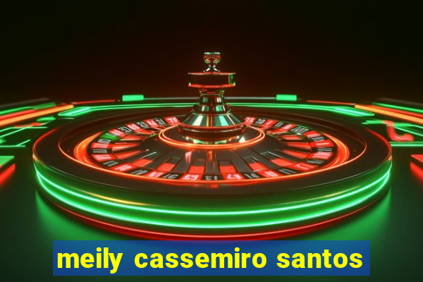 meily cassemiro santos