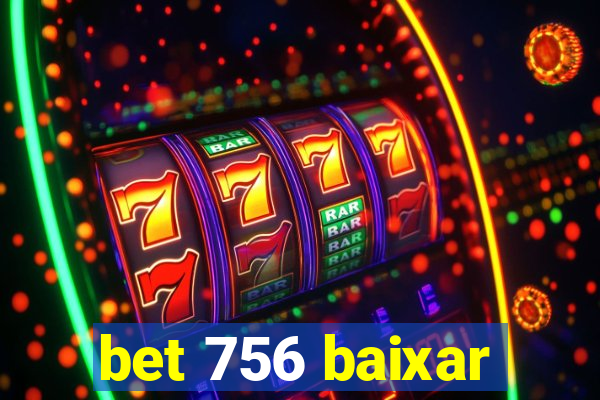 bet 756 baixar