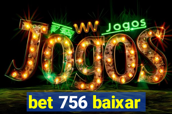 bet 756 baixar