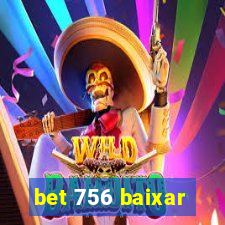 bet 756 baixar