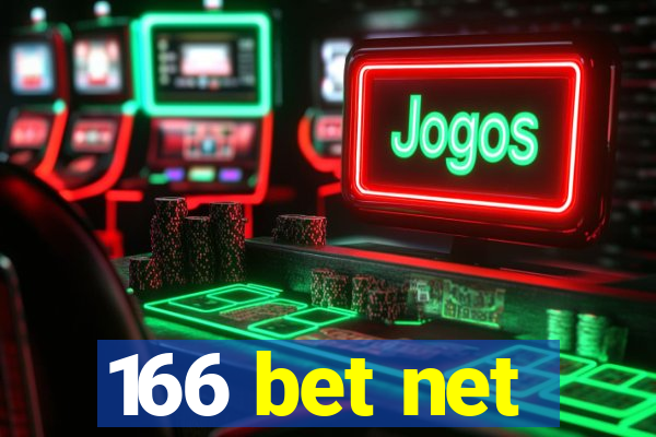 166 bet net