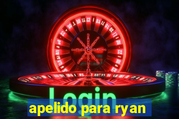 apelido para ryan