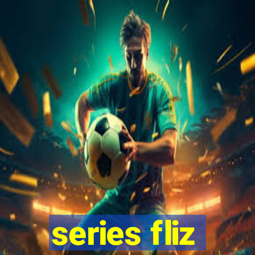 series fliz