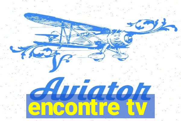 encontre tv