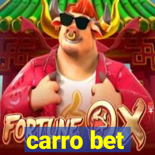 carro bet