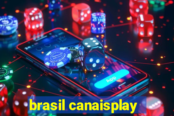 brasil canaisplay