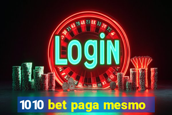 1010 bet paga mesmo