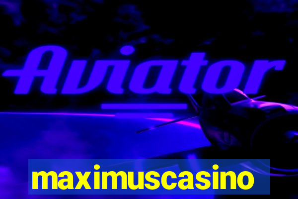 maximuscasino