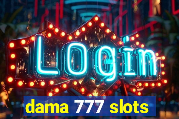 dama 777 slots