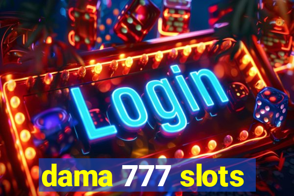 dama 777 slots