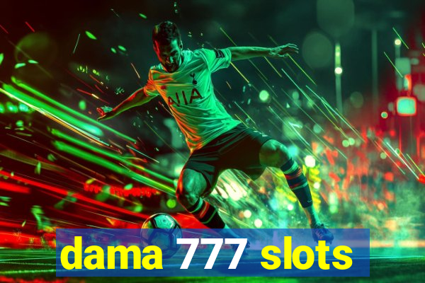 dama 777 slots