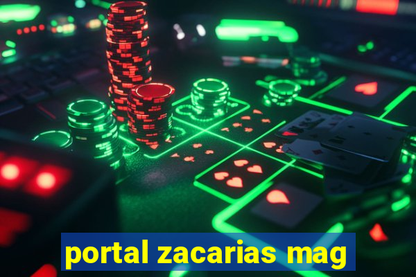 portal zacarias mag