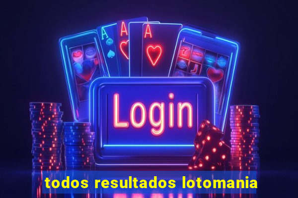 todos resultados lotomania