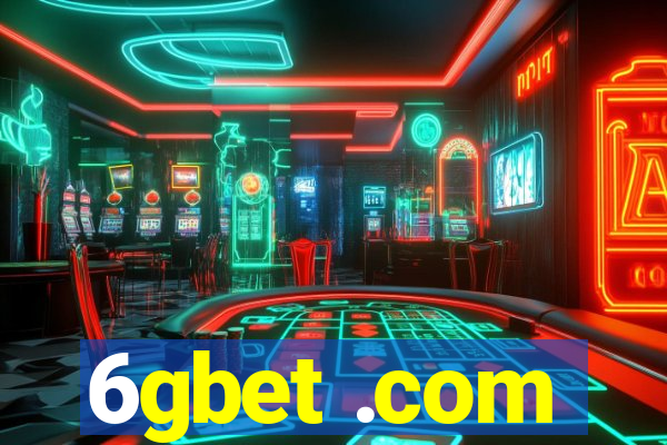 6gbet .com