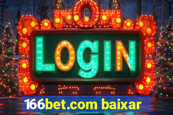 166bet.com baixar