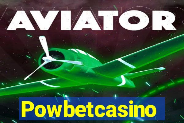 Powbetcasino