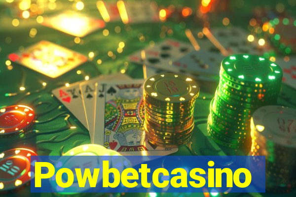 Powbetcasino