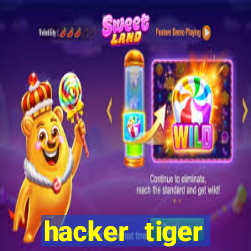 hacker tiger fortune gratis