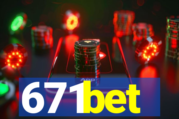 671bet