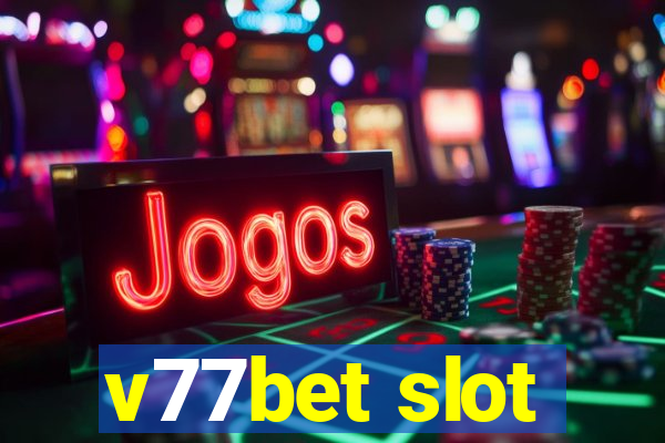 v77bet slot