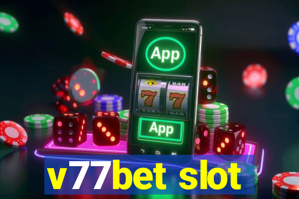 v77bet slot