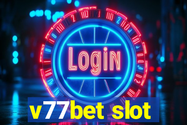 v77bet slot