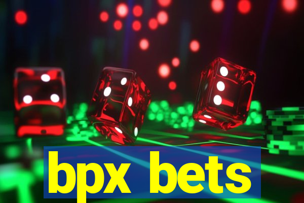 bpx bets