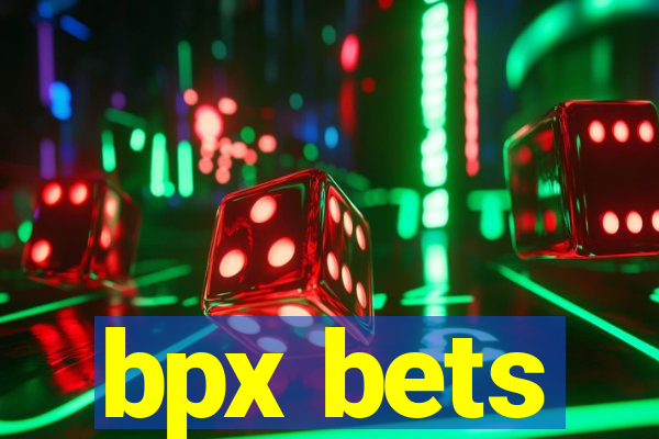 bpx bets