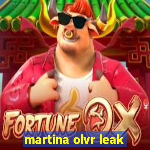 martina olvr leak