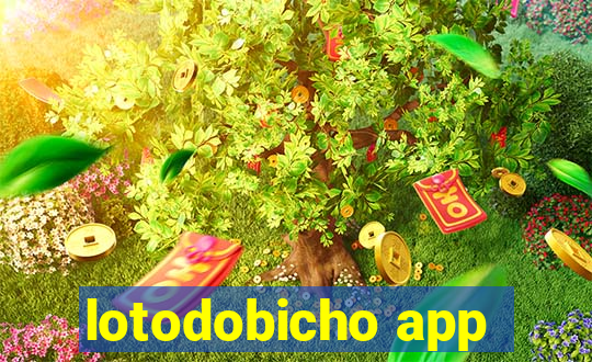 lotodobicho app