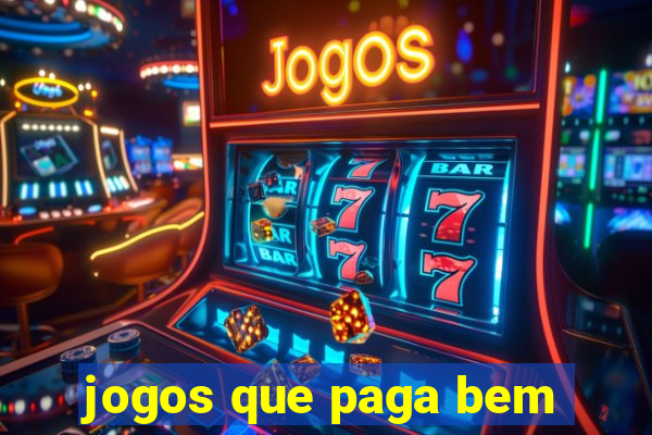 jogos que paga bem