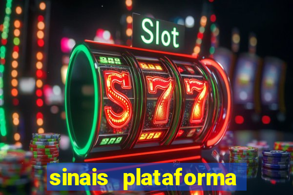 sinais plataforma de jogos