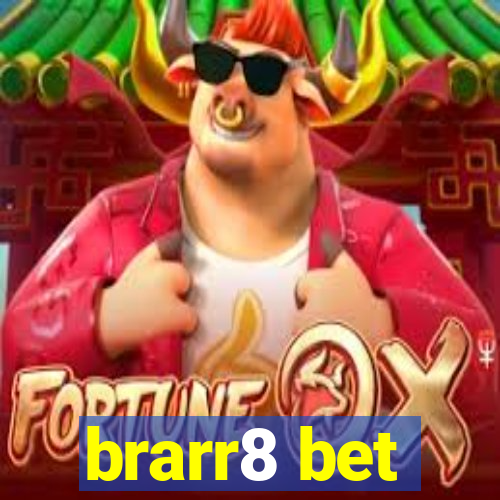 brarr8 bet