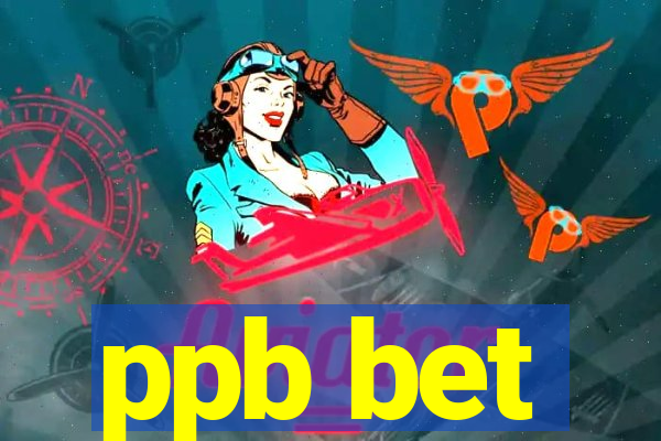 ppb bet