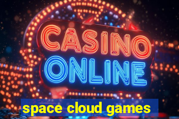 space cloud games