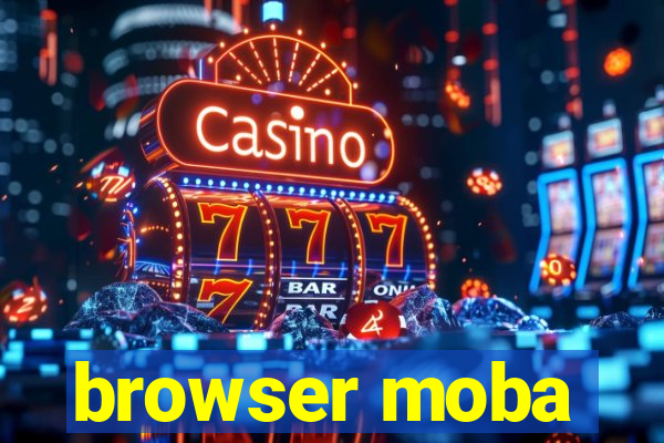 browser moba