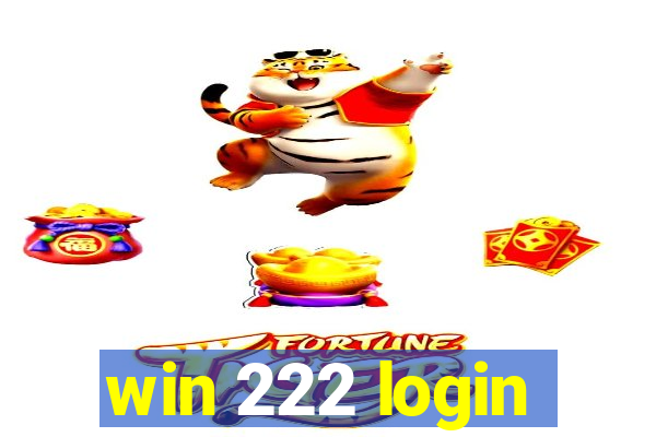 win 222 login