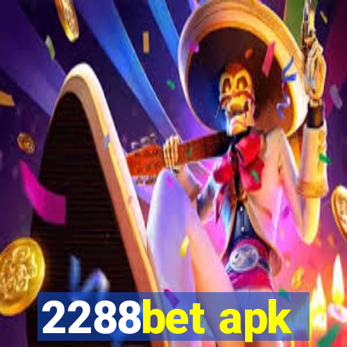 2288bet apk