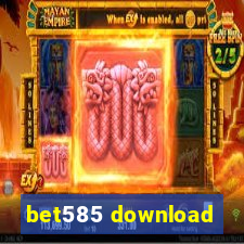 bet585 download