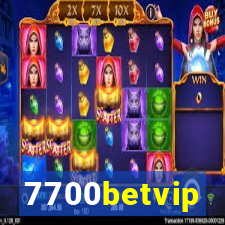 7700betvip