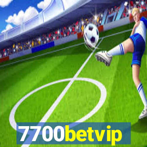 7700betvip