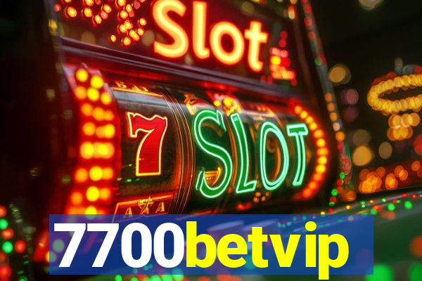 7700betvip