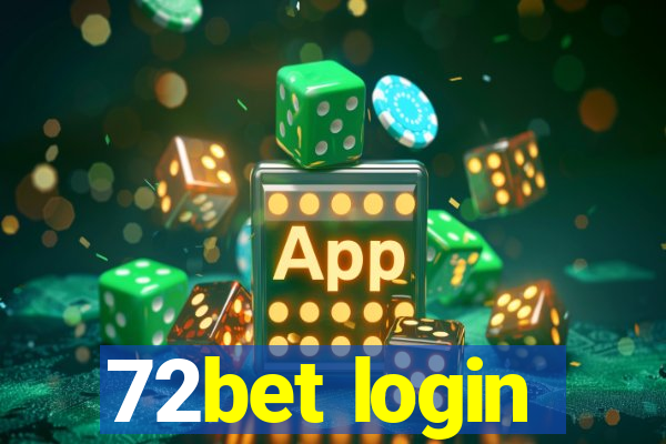 72bet login