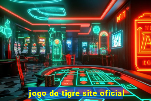 jogo do tigre site oficial