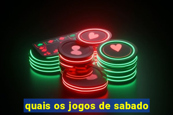 quais os jogos de sabado