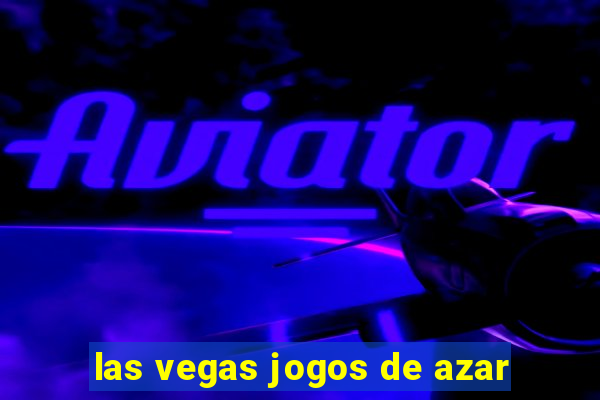 las vegas jogos de azar