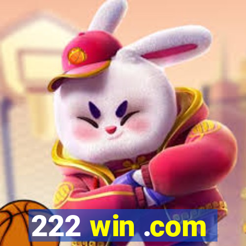 222 win .com