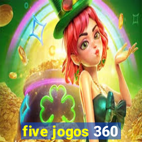 five jogos 360